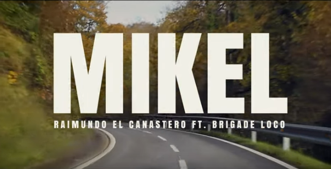 Raimundo el canastero feat. Brigade loco – Mikel