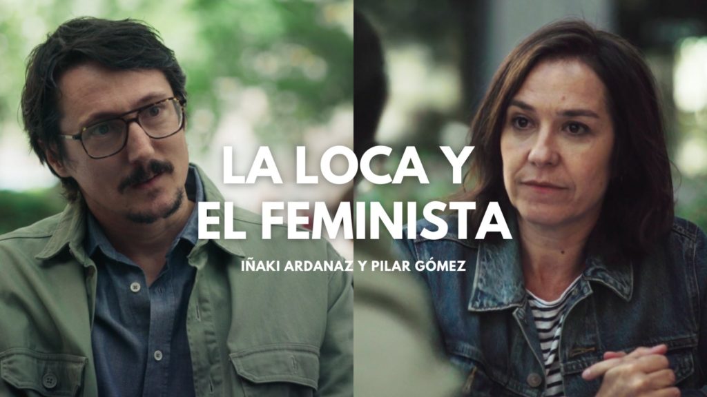 El corto “La Loca y El Feminista” nominado a los Goya